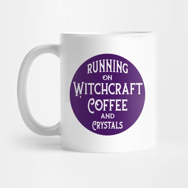 Running on Witchcraft Coffee and Crystals Cheeky Witch® by Cheeky Witch